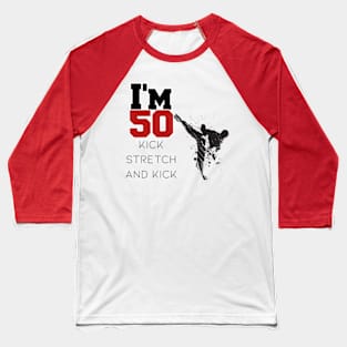 I m 50 Baseball T-Shirt